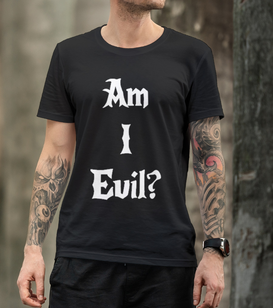 James B. Jones Am I Evil Gothic Text T-Shirt
