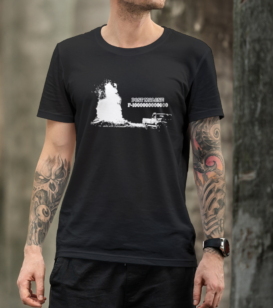 Post Malone F-1000000000000 Truck Explosion T-Shirt