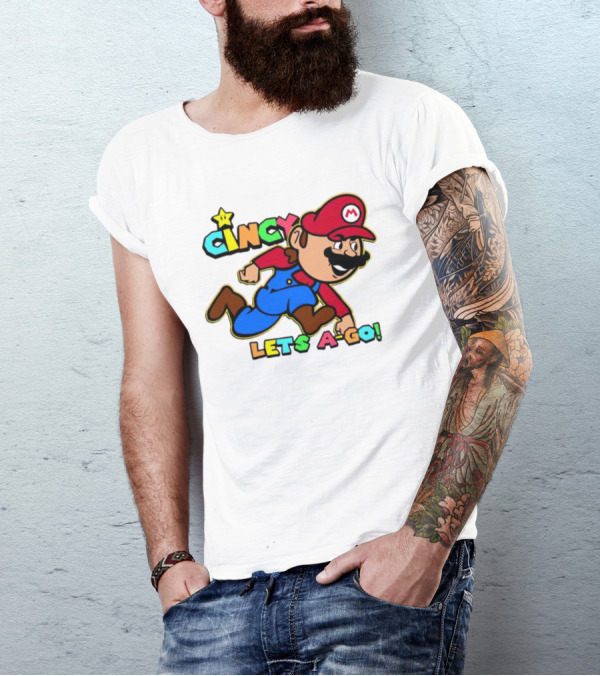 Cincy Let's A-Go Mr Mario Cincinnati T-Shirt