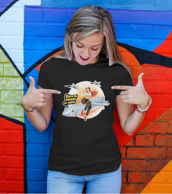 Burn The Enemies To Ashes Jet Riding T-Shirt
