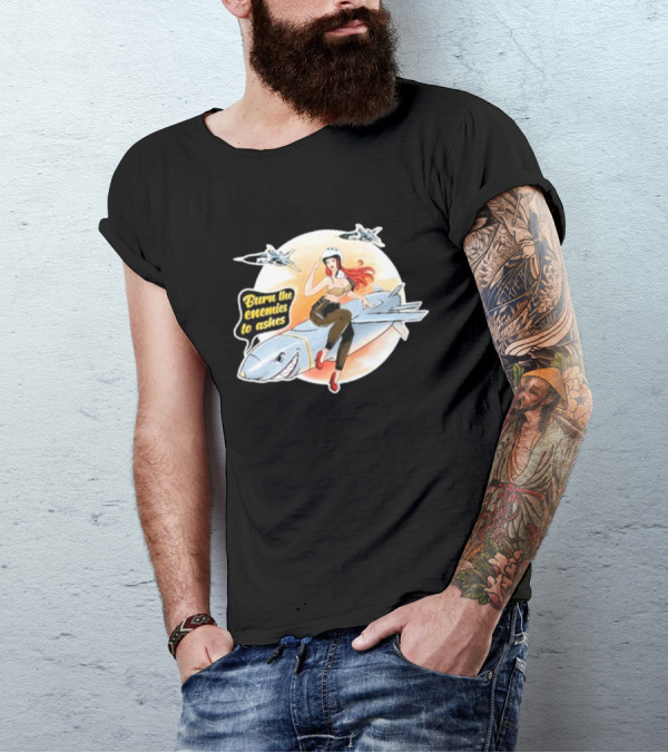 Burn The Enemies To Ashes Jet Riding T-Shirt