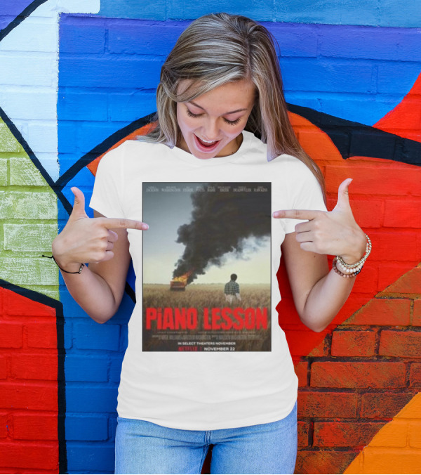 Piano Lesson Directed Malcolm Washington Starring Samuel L Jackson John David Washington Netflix November 22 T-Shirt
