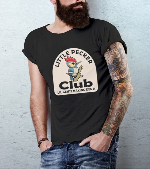 Little Pecker Club Woodpecker Lil Gents Making Dents T-Shirt