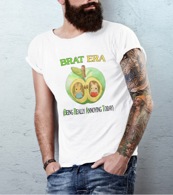 BRAT ERA Bunnies Inside Apple Being Really Annoying Today T-Shirt