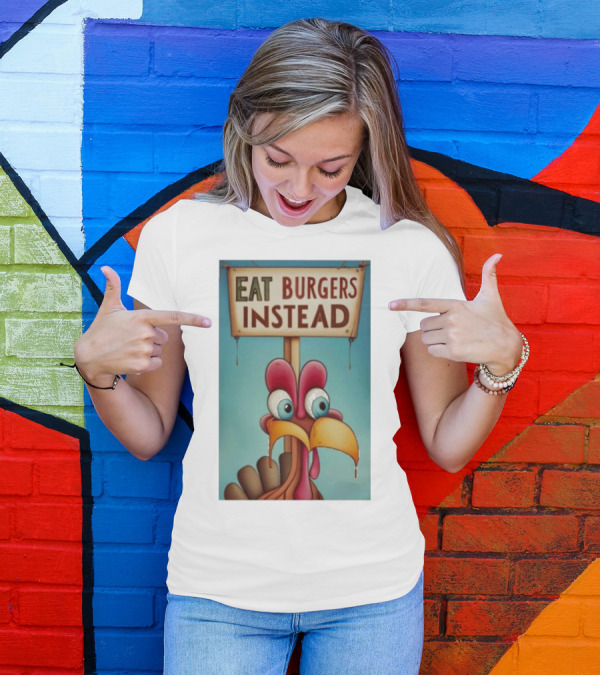 Eat Burgers Instead Funny Turkey Cartoon T-Shirt