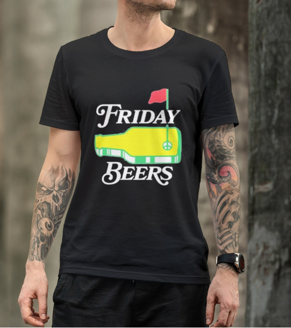 Friday Beers Golf Course Logo Flag Green Bottle T-Shirt