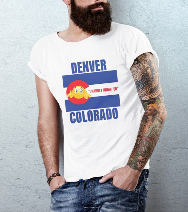 Denver Colorado I Hardly Know 'Er Emoji Thumbs Up T-Shirt