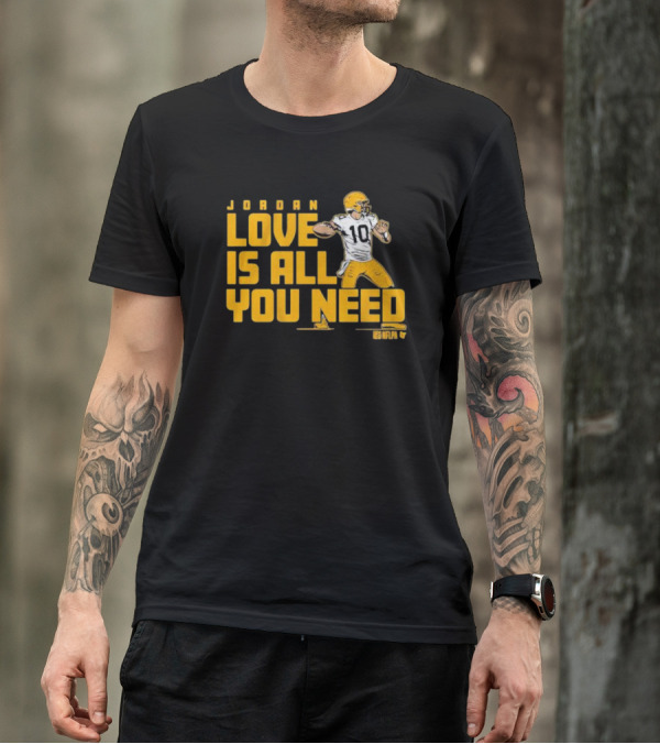 Jordan Love Is All You Need NFLPA Football Player Packers T-Shirt