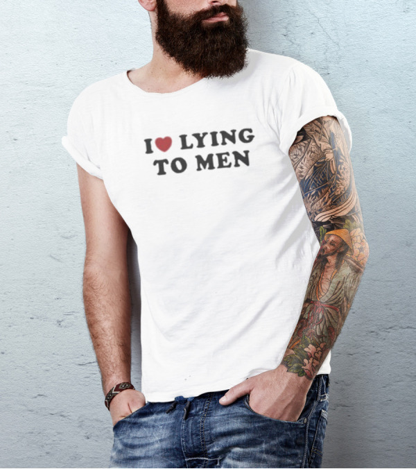 I Heart Lying To Men T-Shirt