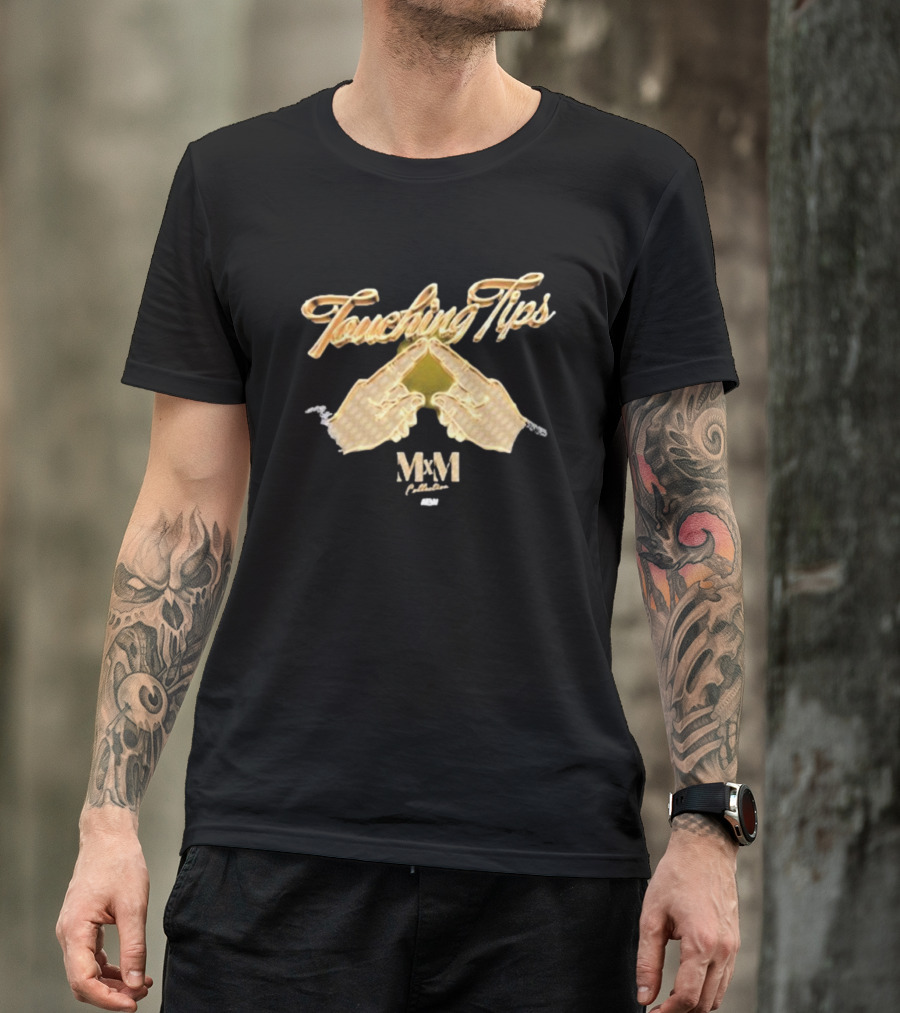 Touching Tips MxM Collection T-Shirt