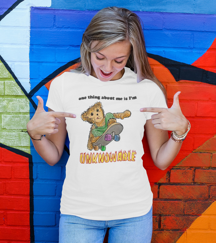 One Thing About Me Is I’m Unknowable Skateboarding Bear T-Shirt