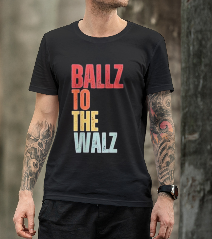 Ballz To The Walz T-Shirt