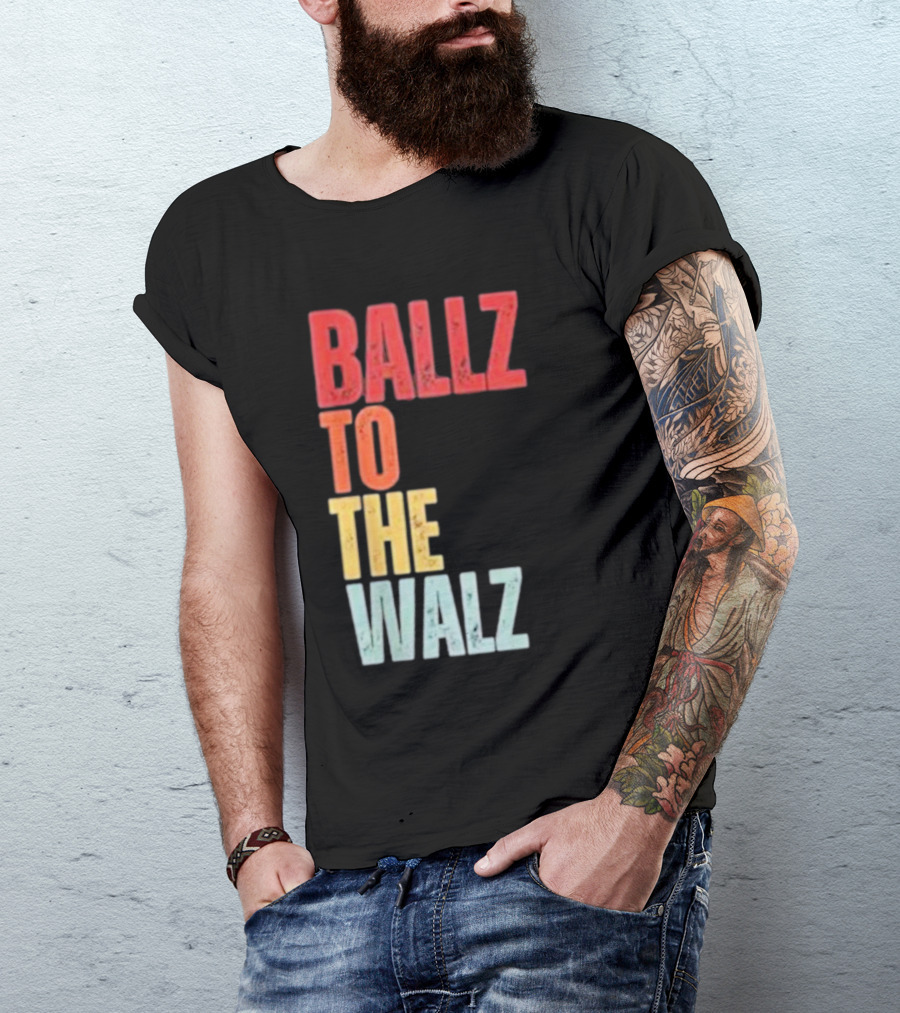 Ballz To The Walz T-Shirt