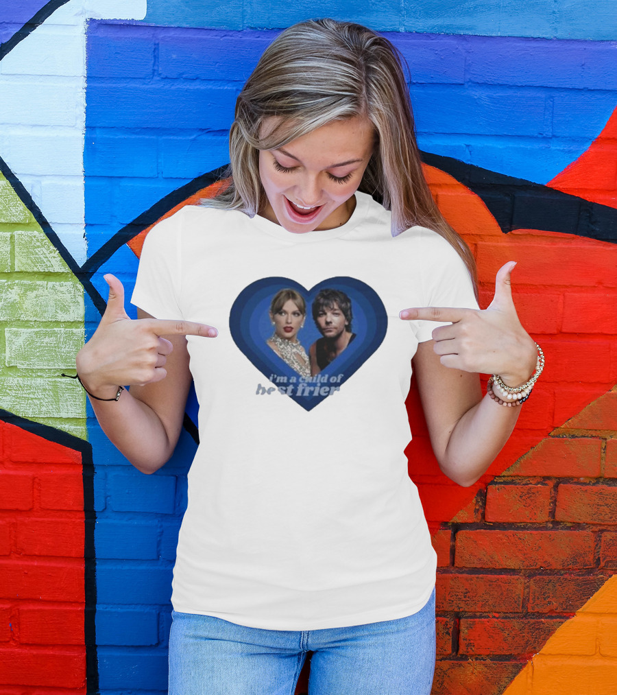 Lourry9128 I’m A Child Of Best Friends Louaylor Heart T-Shirt