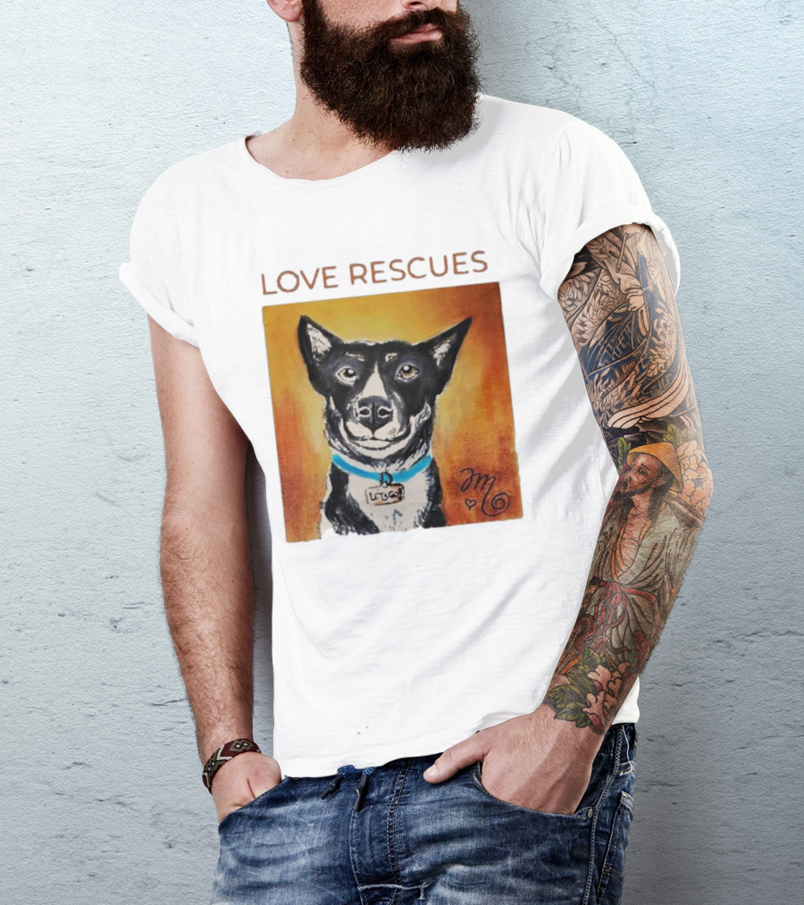 Love Rescues Let Go Dog T-Shirt