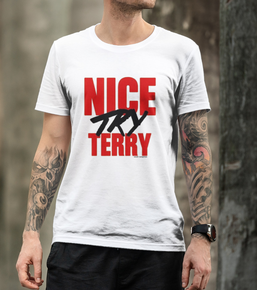 Nice Try Terry Text T-Shirt