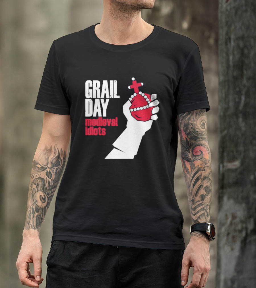 Grail Day Medieval Idiots T-Shirt