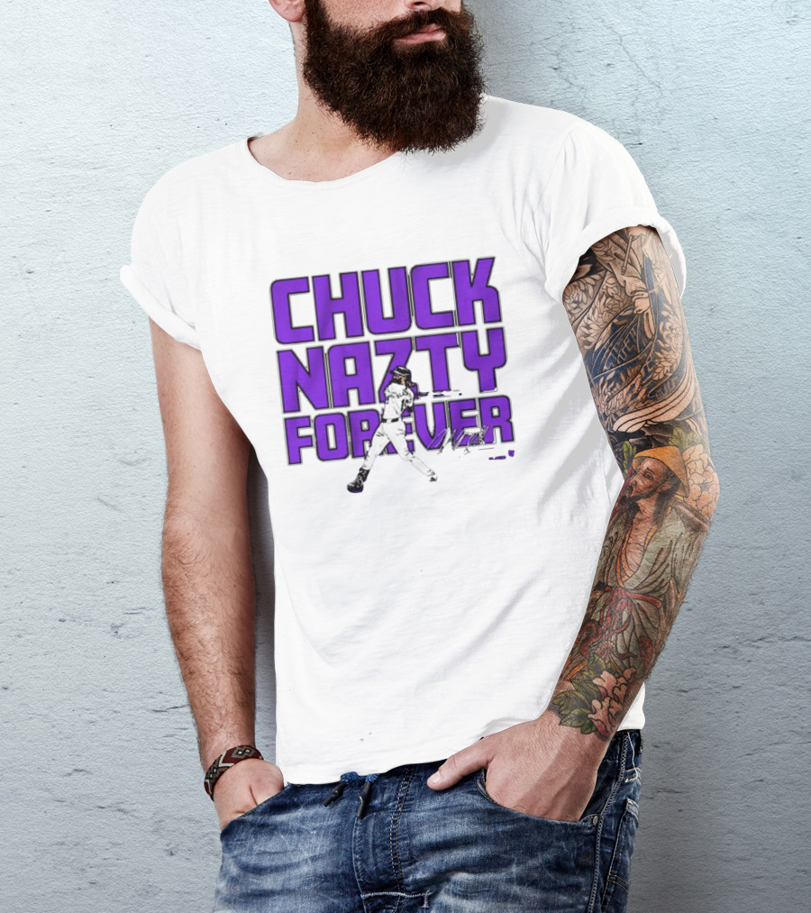 Chuck Nazty Forever Signature Charlie Blackmon Colorado Rockies T-Shirt