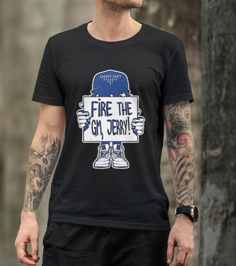 Tiffany Gomas Fire The GM Jerry Landry Shift T-Shirt