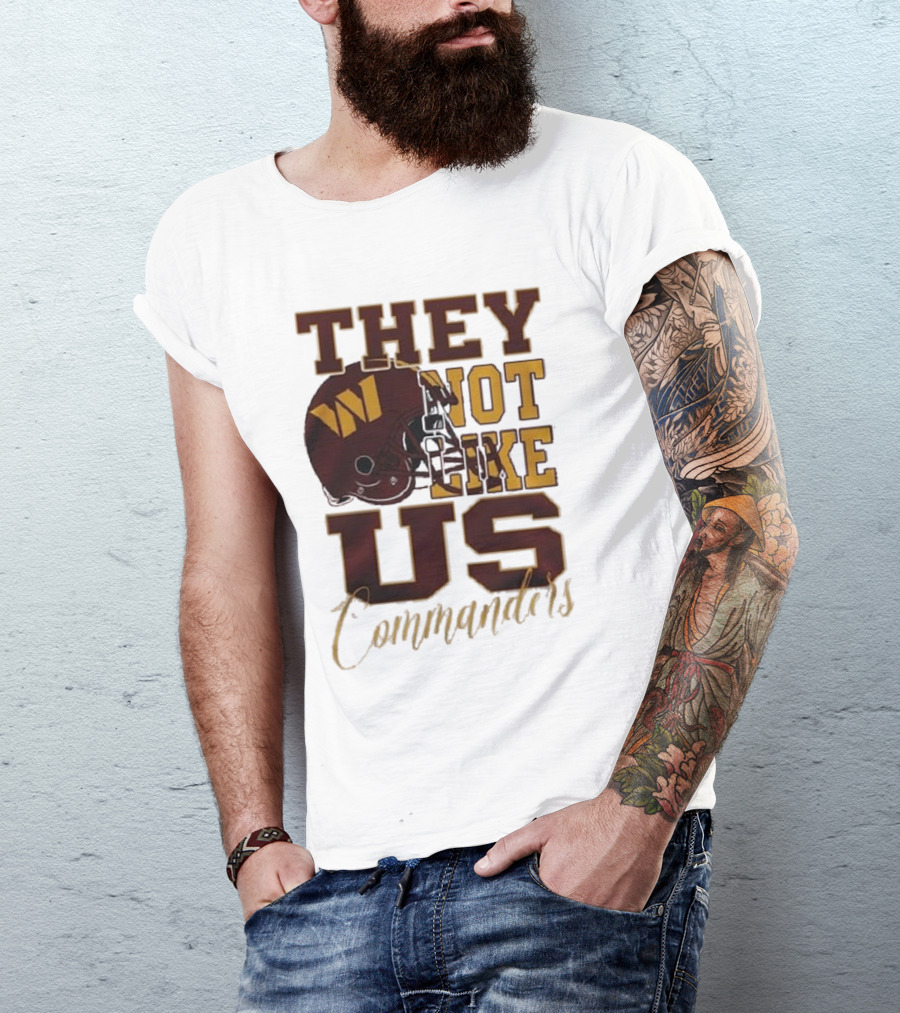They Not Like Us Commanders Football Helmet T-Shirt