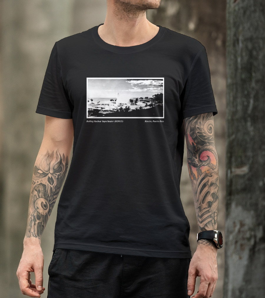 Boiling Nuclear Superheater BONUS Rincon Puerto Rico Atmospheric Landscape T-Shirt
