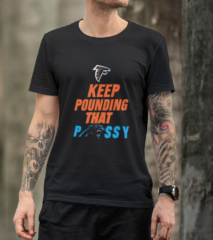 Keep Pounding Carolina Panthers Falcons Rivalry T-Shirt