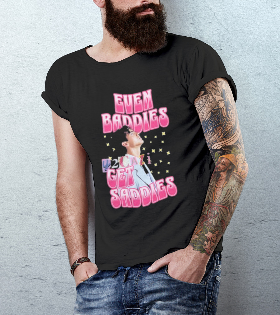 Joe Jonas Even Baddies Y2cazi Get Saddies Retro Pop Text And Stars T-Shirt