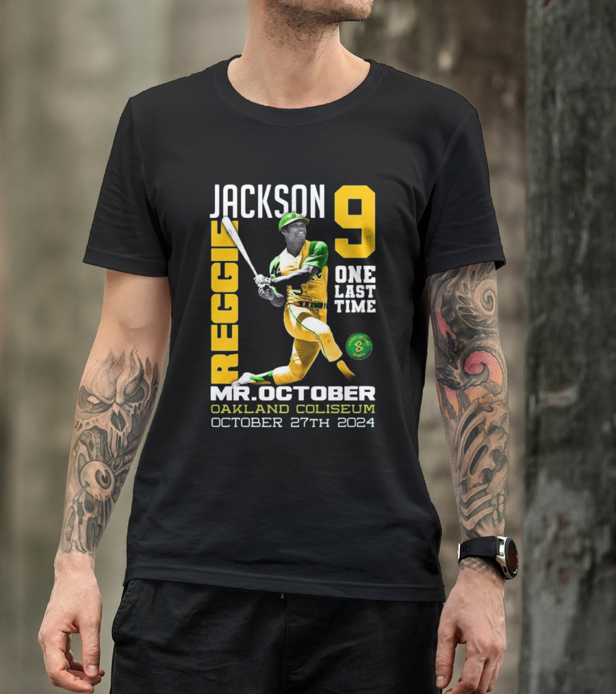 Jackson 9 Reggie Mr. October One Last Time Oakland Coliseum October 27th T-Shirt