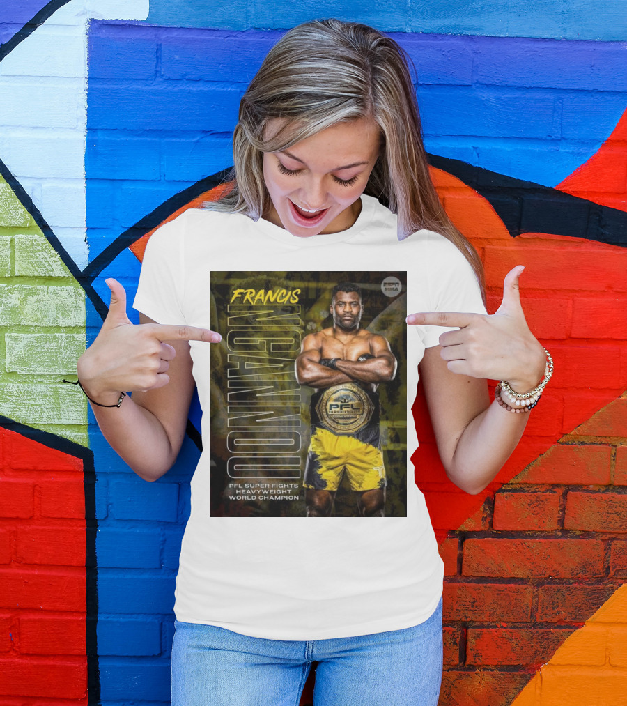 Francis Ngannou PFL Super Fights Heavyweight World Champion MMA Belt T-Shirt