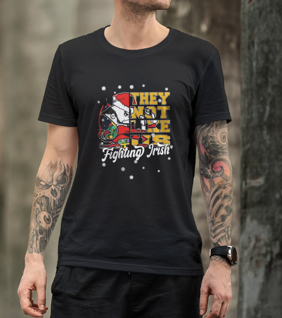 Notre Dame Fighting Irish They Not Like Us Christmas Mascot T-Shirt