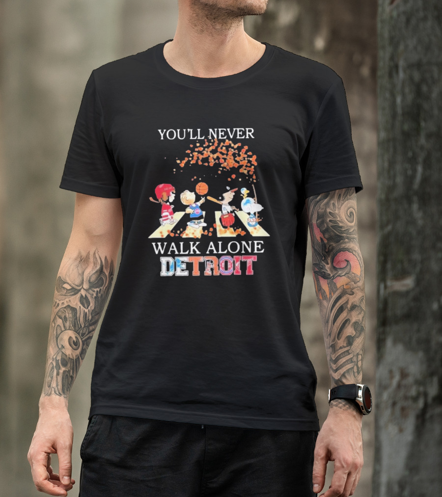 You'll Never Walk Alone Detroit Peanuts Characters Sports Team T-Shirt