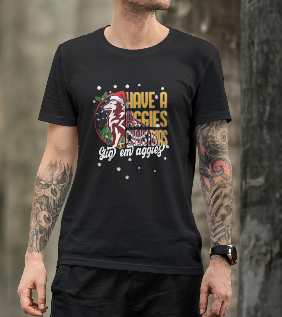 Have A Aggies Christmas Gig 'Em Aggies Texas A&M T-Shirt