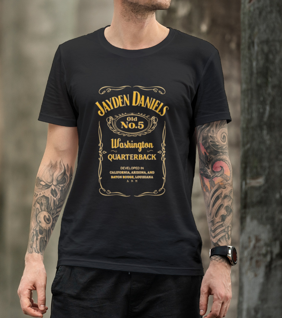 Jayden Daniels Old No.5 Washington Quarterback Developed In California Arizona Baton Rouge Louisiana T-Shirt