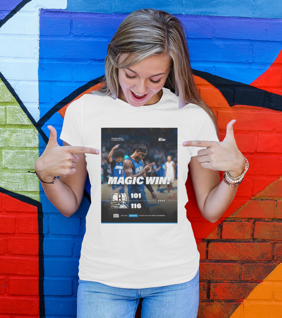 Orlando Magic Victory 116-101 Over Brooklyn Nets - Magic Win Promotional Offer T-Shirt