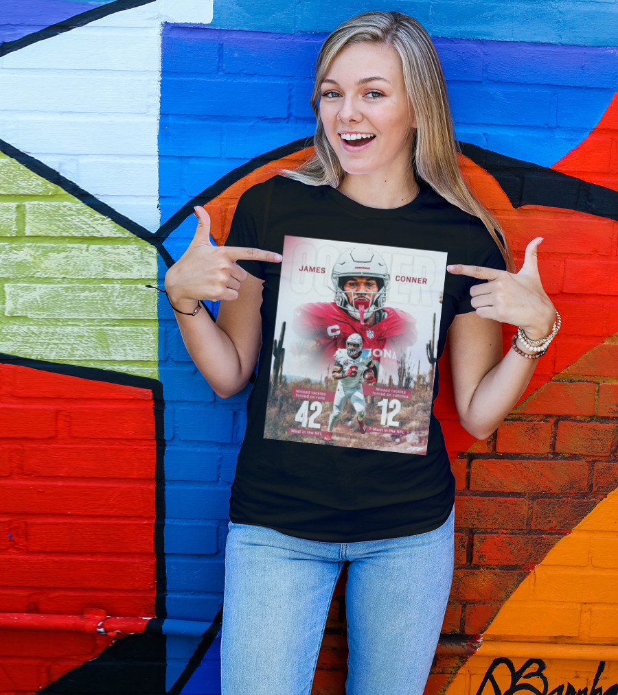 James Conner Arizona Cardinals NFL 42 Missed Tackles Forced On Runs Most In The NFL T-Shirt