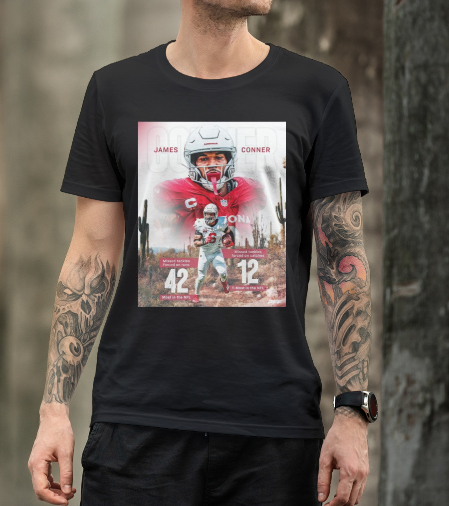 James Conner Arizona Cardinals NFL 42 Missed Tackles Forced On Runs Most In The NFL T-Shirt