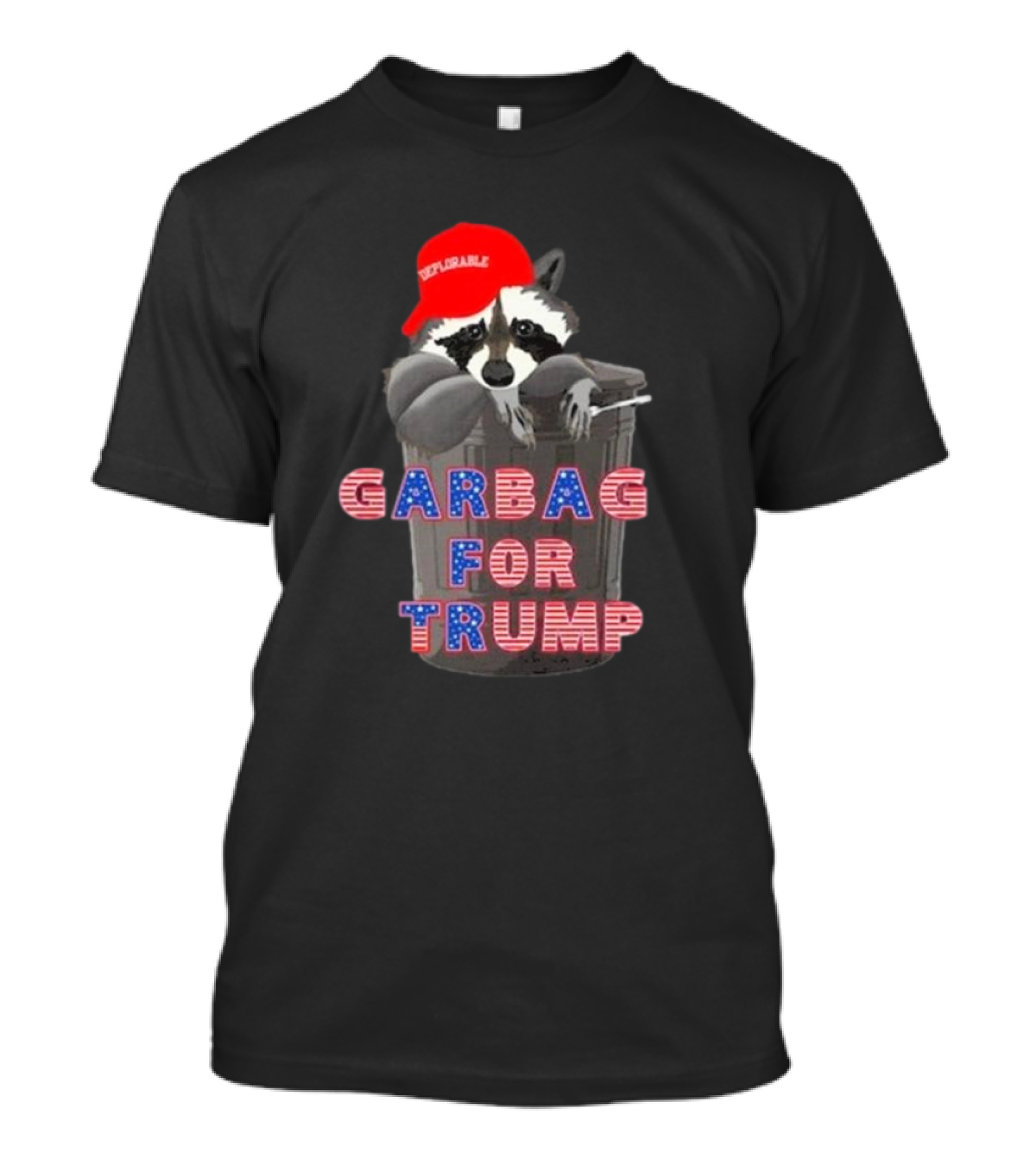 Garbage For Trump Deplorable MAGA Raccoon T-Shirt