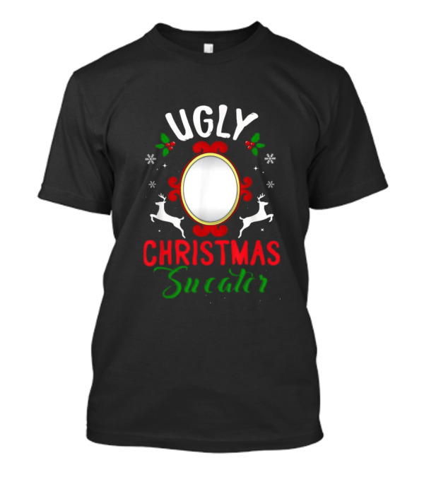 UGLY CHRISTMAS SWEATER MIRROR 2024 REINDEER HOLLY SNOWFLAKES T-Shirt