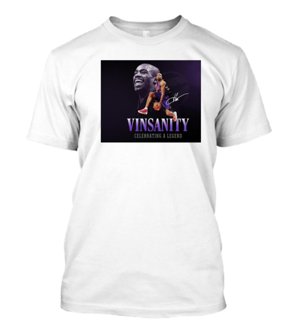 Vinsanity Celebrating A Legend Toronto Raptors Signature T-Shirt