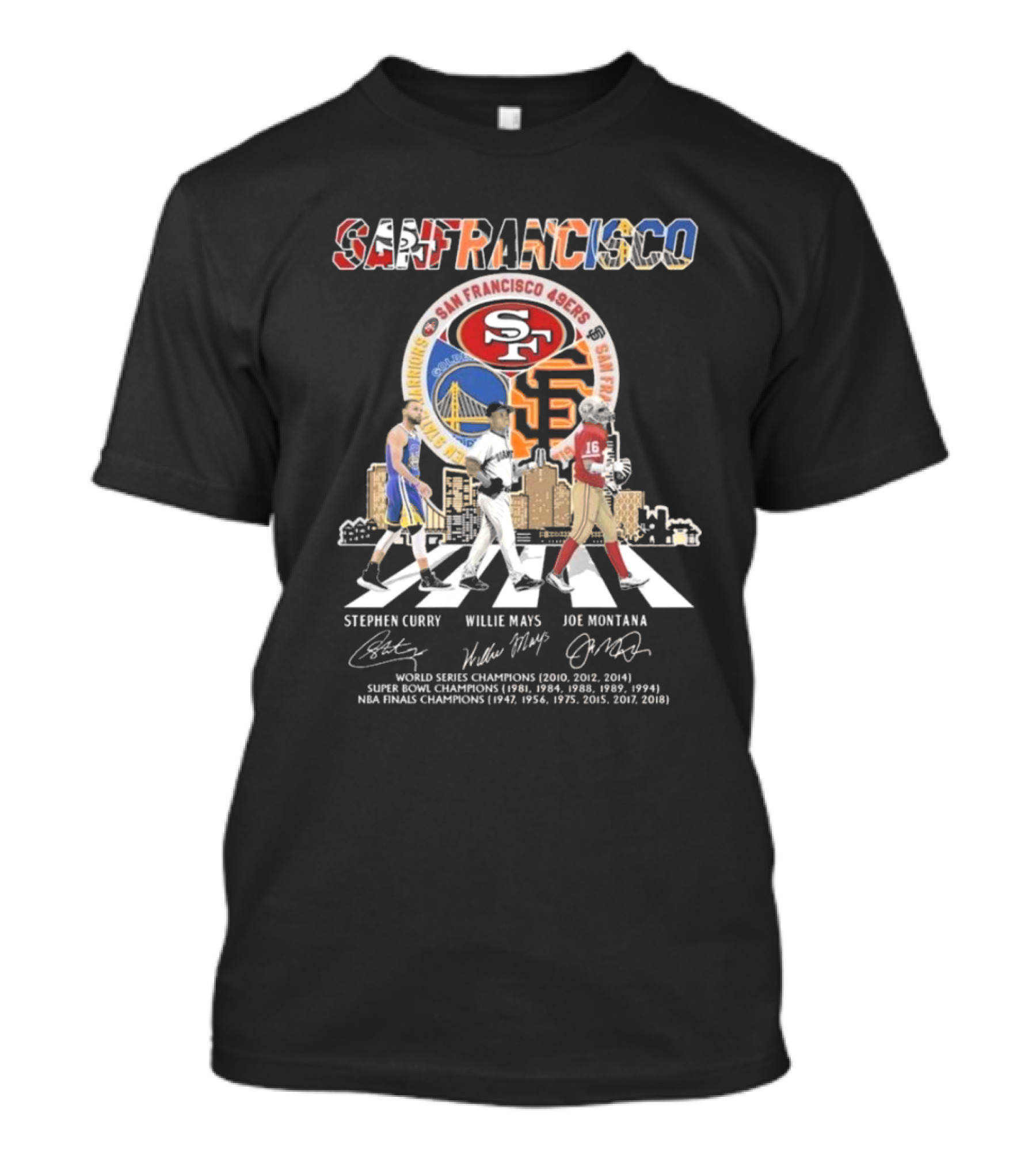 San Francisco Warriors Curry Giants Mays 49ers Montana Walking Signatures T-Shirt