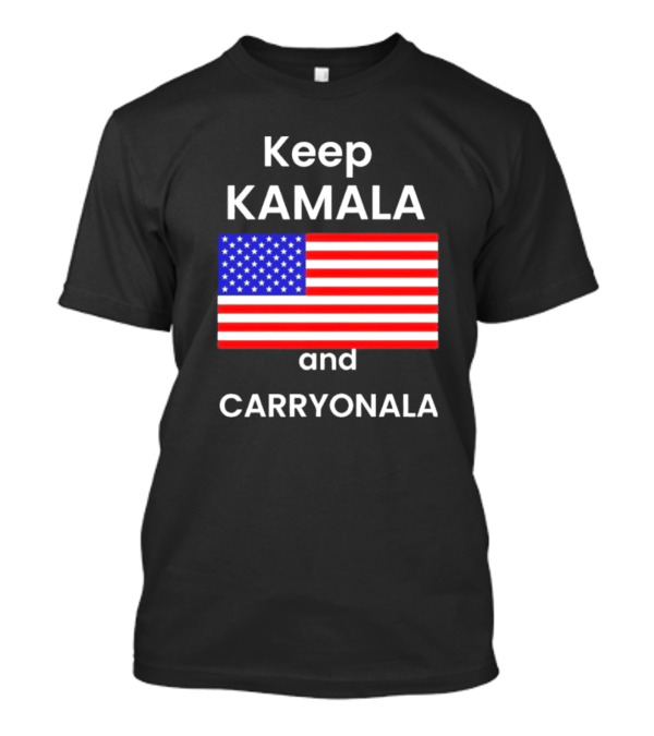 Keep Kamala And Carryonala USA Flag T-Shirt