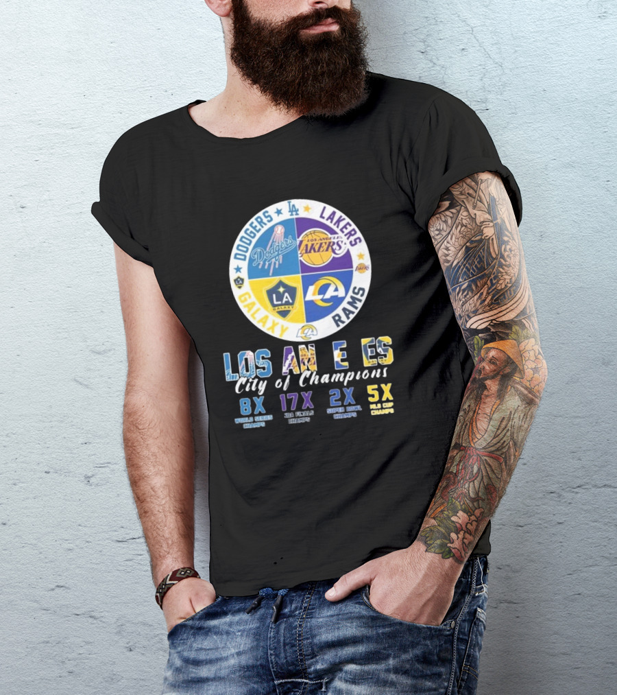 Los Angeles City Of Champions Dodgers Lakers Rams Galaxy 2024 8X World Series 17X NBA 2X Super Bowl 5X MLS Cup T-Shirt