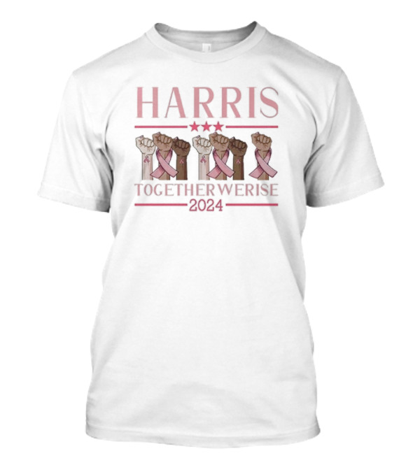 Harris Together Werise 2024 Breast Cancer Awareness Fist Unity Stars T-Shirt