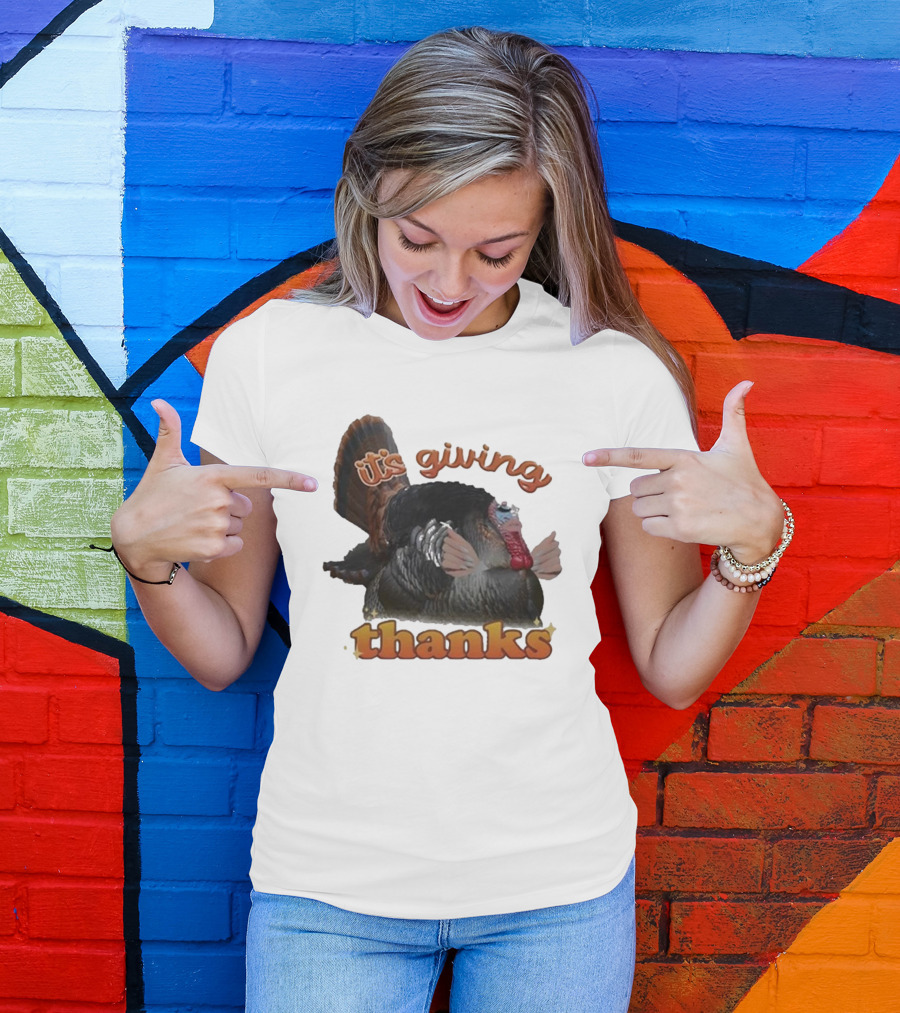 It's Giving Thanks Turkey Thanksgiving Snazzyseagull T-Shirt