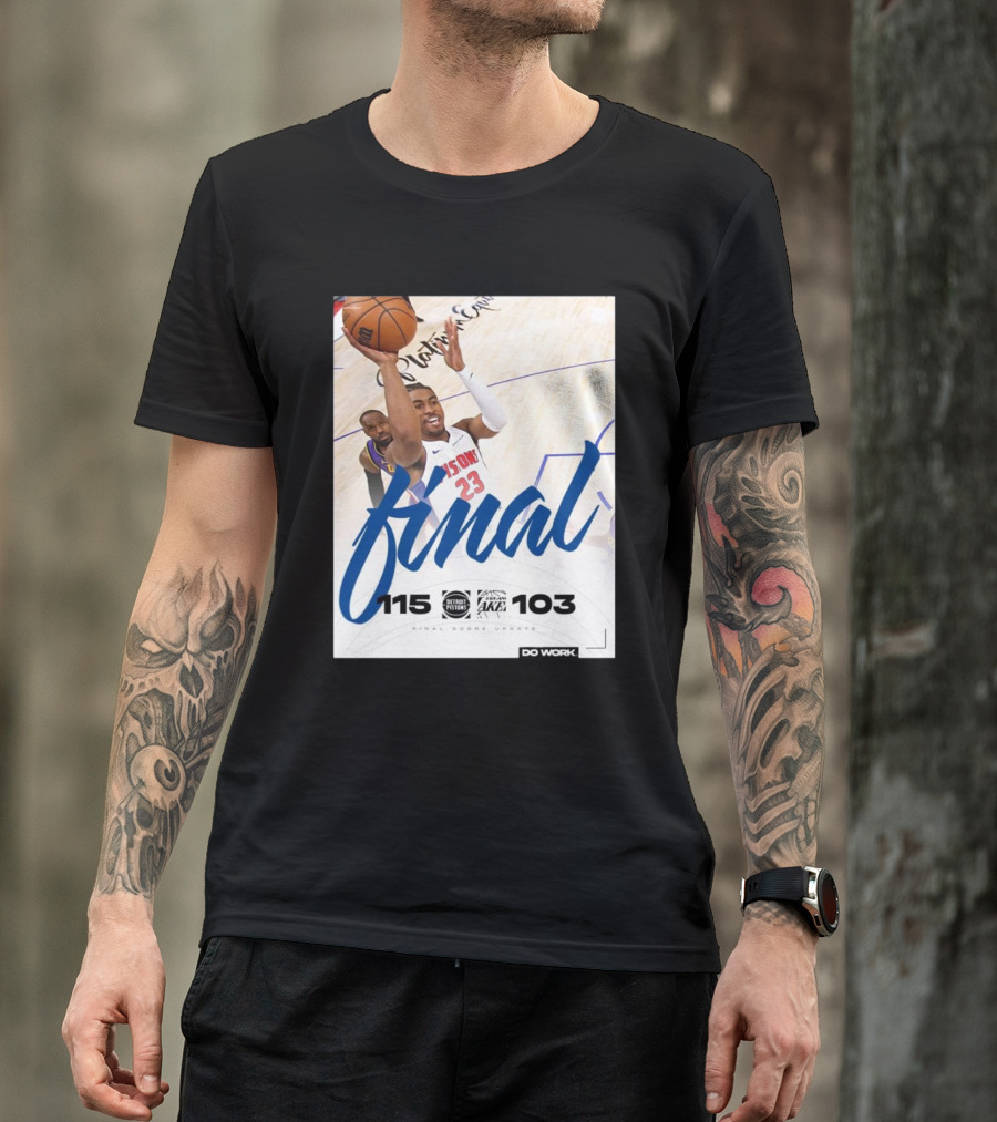 Final Score Update Detroit Pistons 115 Vs Los Angeles Lakers 103 T-Shirt