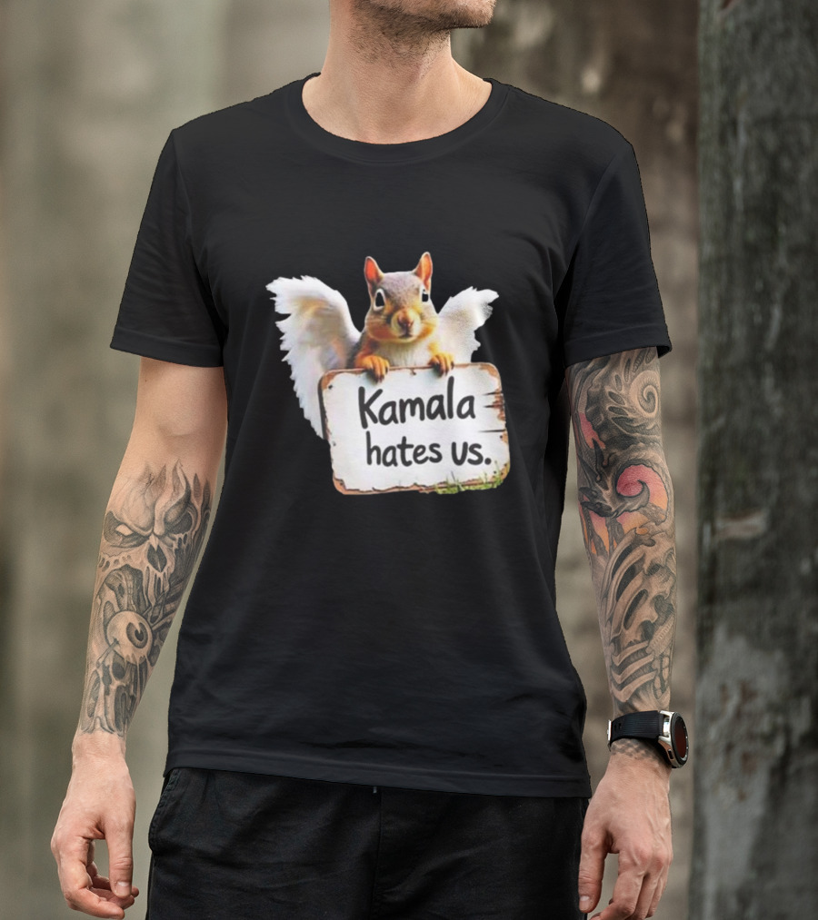 Kamala Hates Us 2024 Justice For Peanut Squirrel Angel Wings Sign T-Shirt