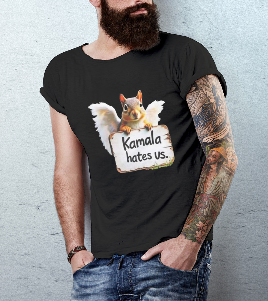 Kamala Hates Us 2024 Justice For Peanut Squirrel Angel Wings Sign T-Shirt
