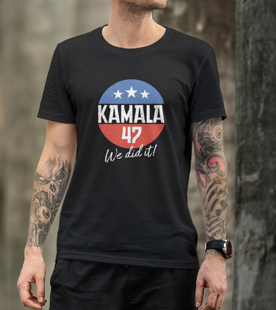 Kamala We Did It 47 Inauguration 2025 Stars T-Shirt