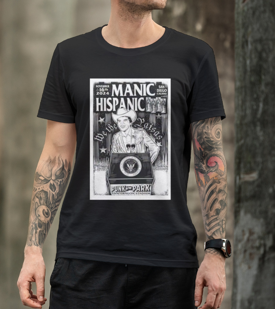 Manic Hispanic Punk In The Park November 16 2024 San Diego Snapdragon Stadium T-Shirt
