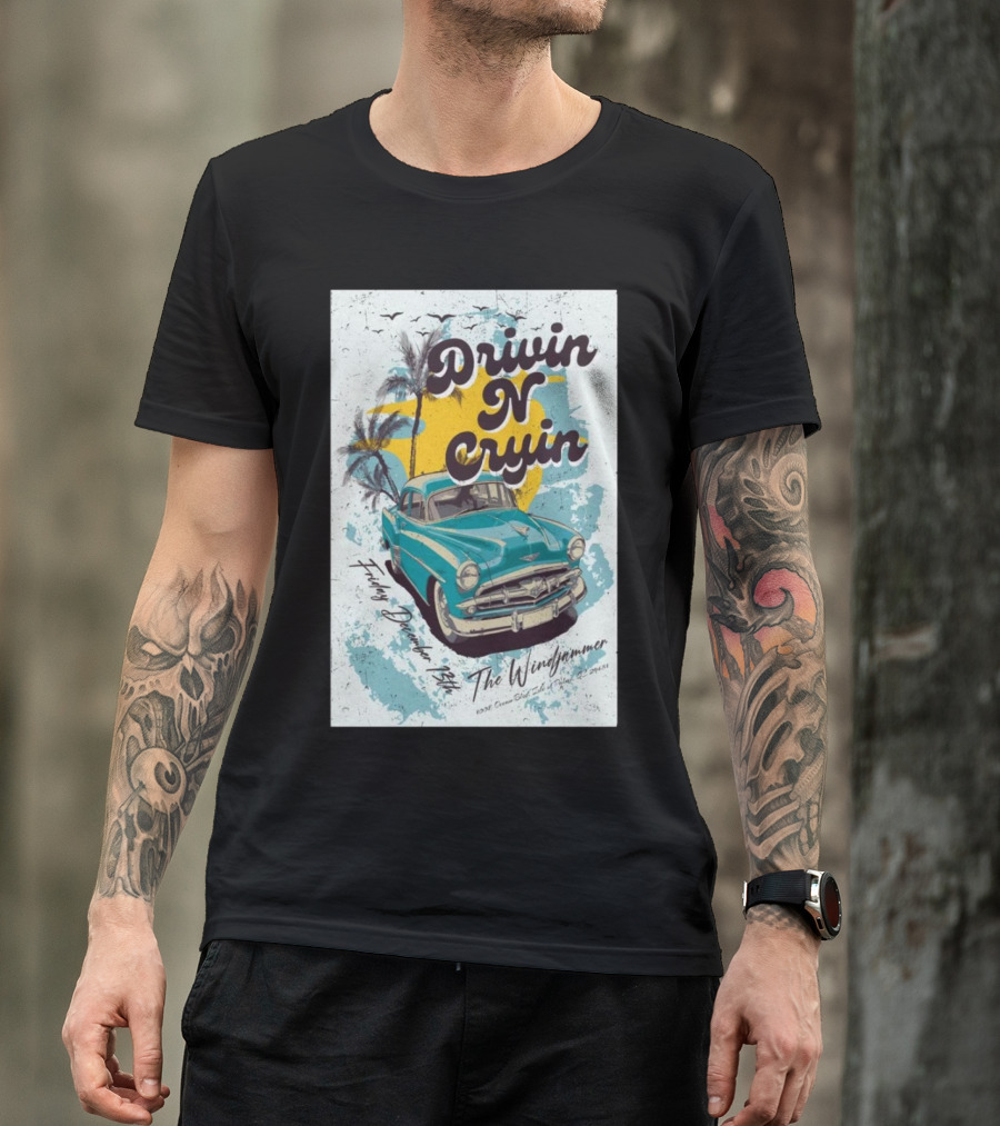 Drivin N Cryin Live At The Windjammer Isle Of Palms SC December 13 2024 Retro Car And Palm Trees T-Shirt